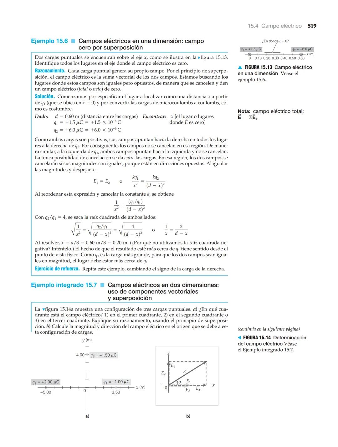 15.4 Campo eléctrico
517
15.4 Campo eléctrico
OBJETIVOS: a) Comprender la definición del campo eléctrico y b) trazar líneas de
campo eléctri