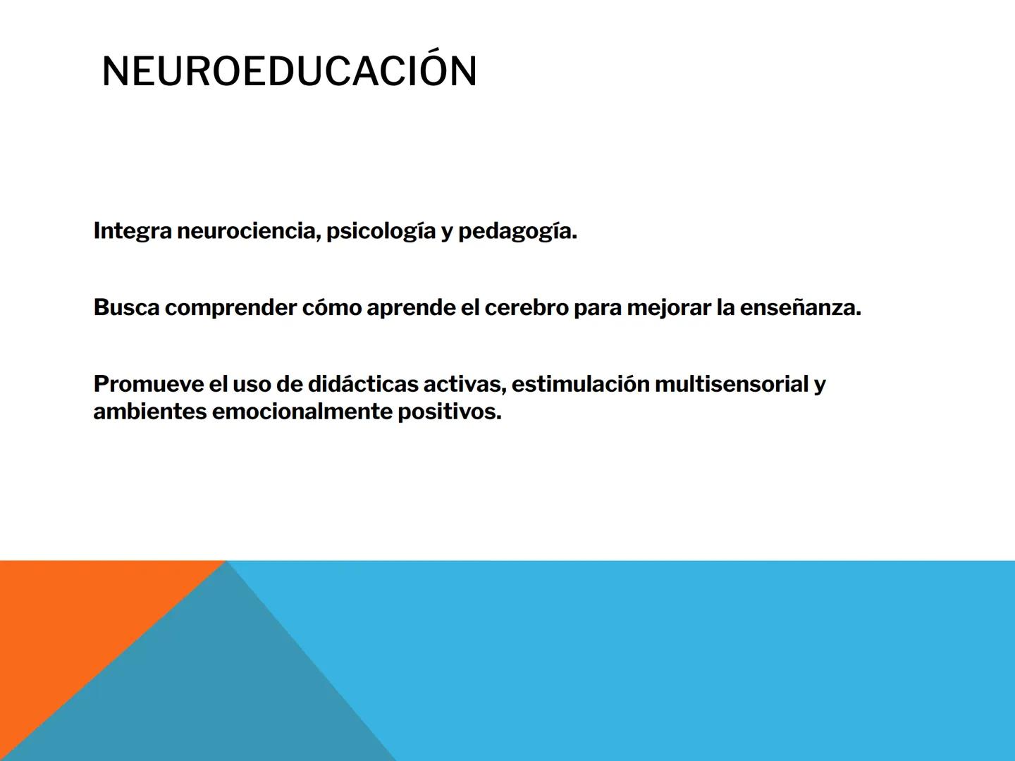 Neurociencia
Neuroaprendizaje
Las emociones
y el aprendizaje ¿COMO APRENDE NUESTRO CEREBRO?
En los primeros años de vida, la capacidad para