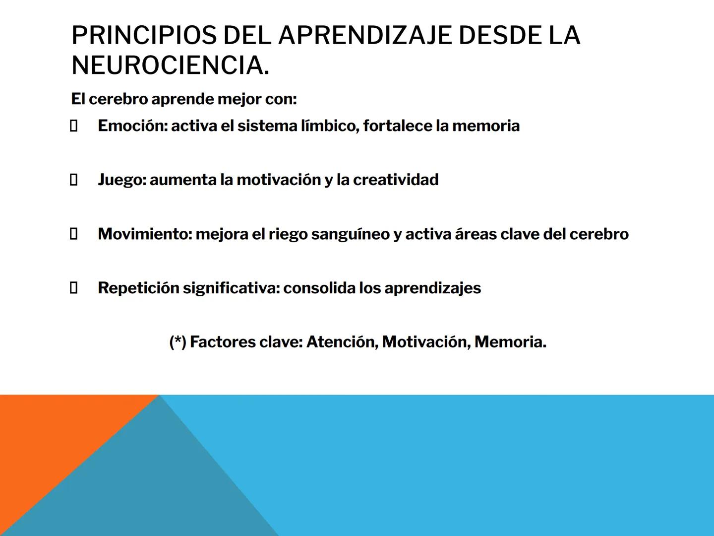 Neurociencia
Neuroaprendizaje
Las emociones
y el aprendizaje ¿COMO APRENDE NUESTRO CEREBRO?
En los primeros años de vida, la capacidad para