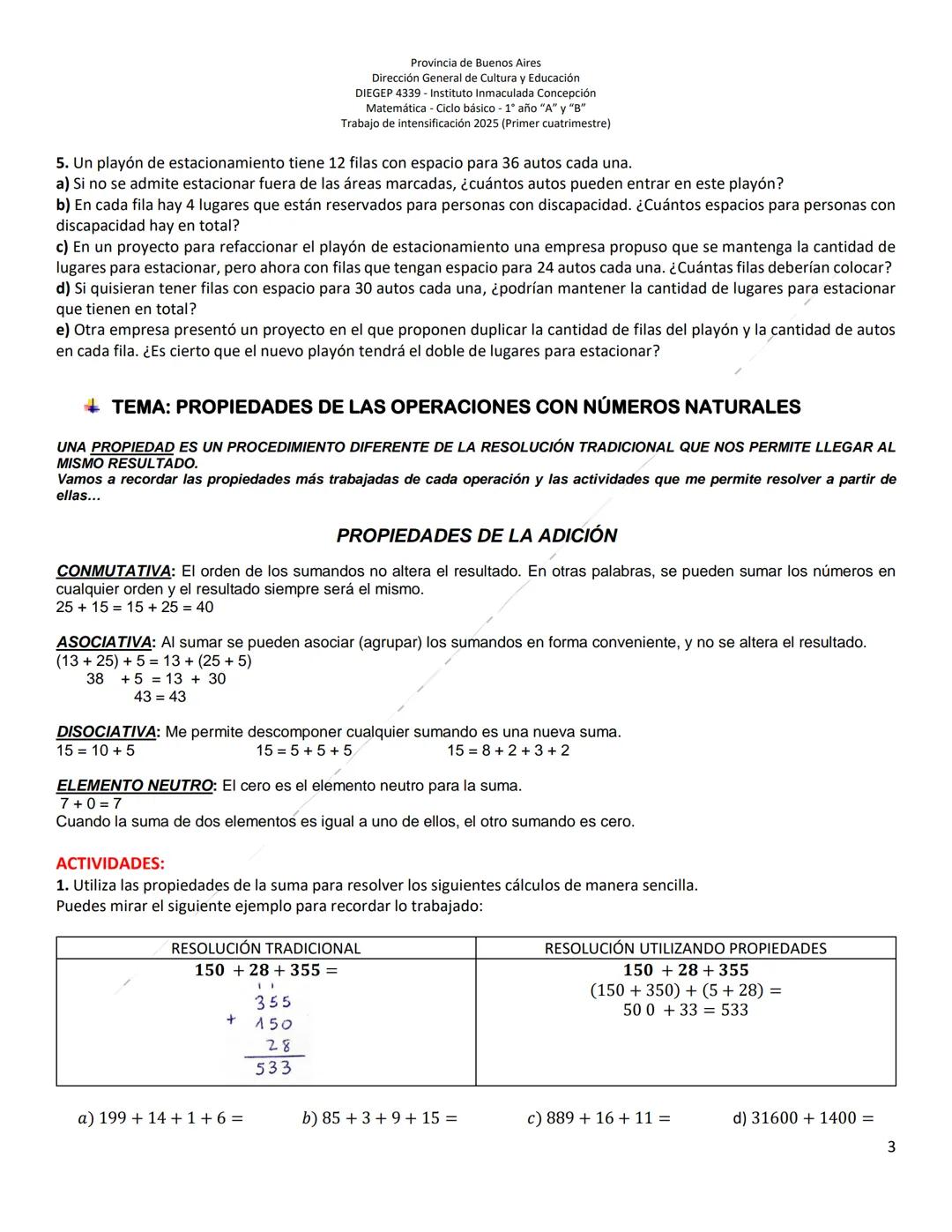 Província de Buenos Aires
Dirección General de Cultura y Educación
DIEGEP 4339- Instituto Inmaculada Concepción
Matemática - Ciclo básico 1º