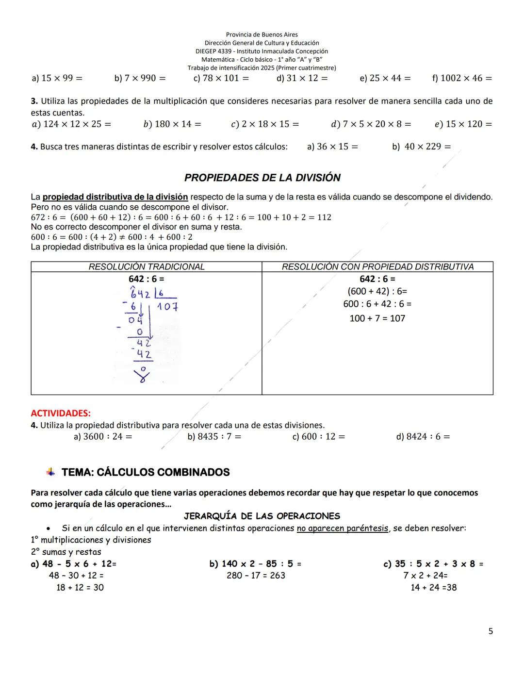 Província de Buenos Aires
Dirección General de Cultura y Educación
DIEGEP 4339- Instituto Inmaculada Concepción
Matemática - Ciclo básico 1º