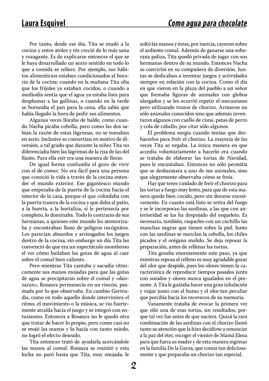 COMO AGUA PARA
CHOCOLATE
LAURA ESQUIVEL
I Enero Tortas de Navidad
INGREDIENTES:
1 lata de sardinas
1½ chorizo
1 cebolla
orégano
1 lata de ch