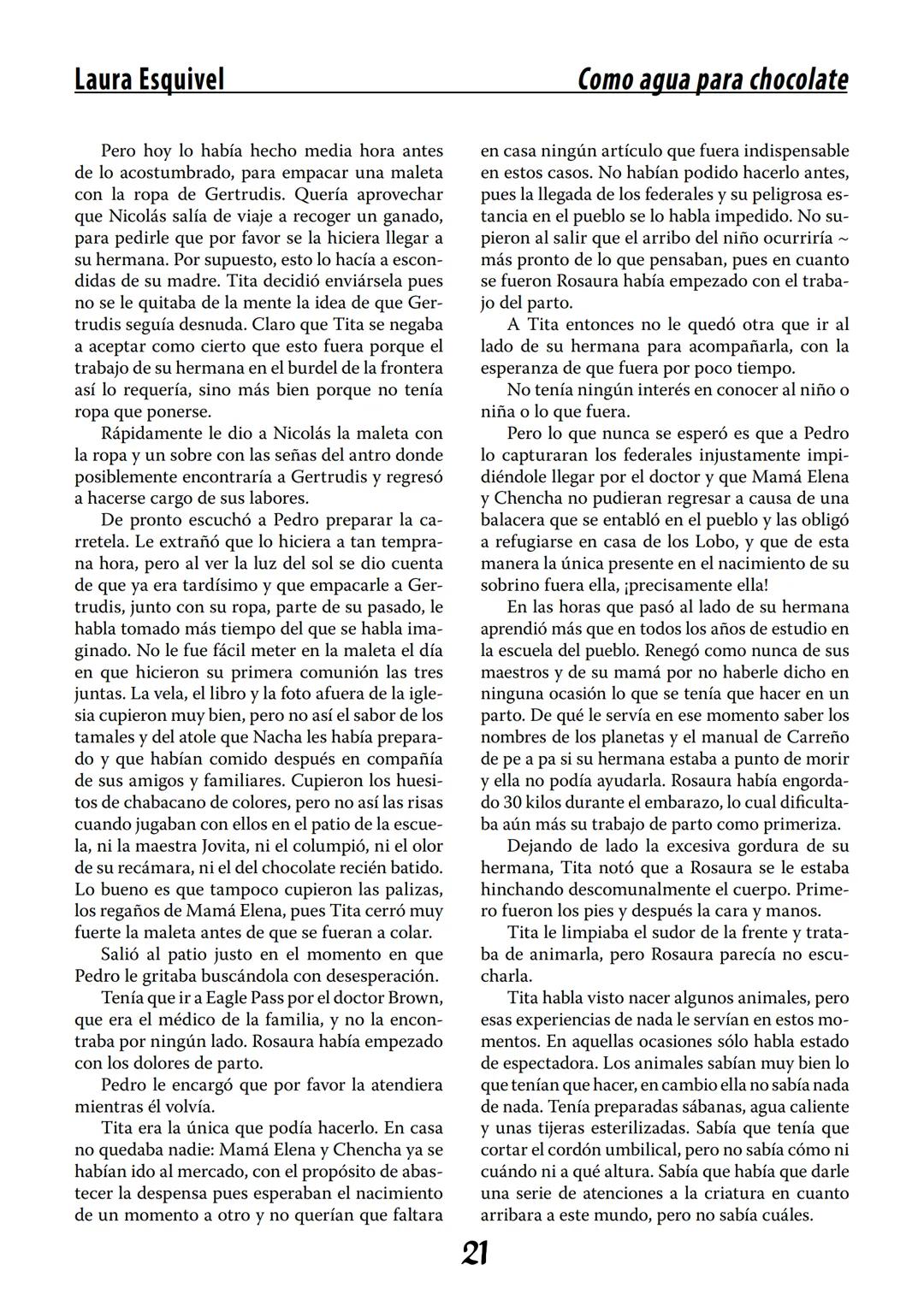 COMO AGUA PARA
CHOCOLATE
LAURA ESQUIVEL
I Enero Tortas de Navidad
INGREDIENTES:
1 lata de sardinas
1½ chorizo
1 cebolla
orégano
1 lata de ch