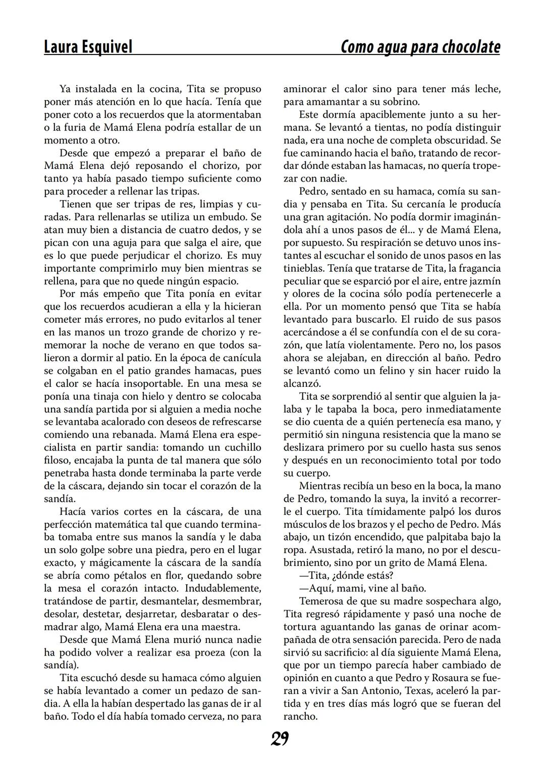 COMO AGUA PARA
CHOCOLATE
LAURA ESQUIVEL
I Enero Tortas de Navidad
INGREDIENTES:
1 lata de sardinas
1½ chorizo
1 cebolla
orégano
1 lata de ch