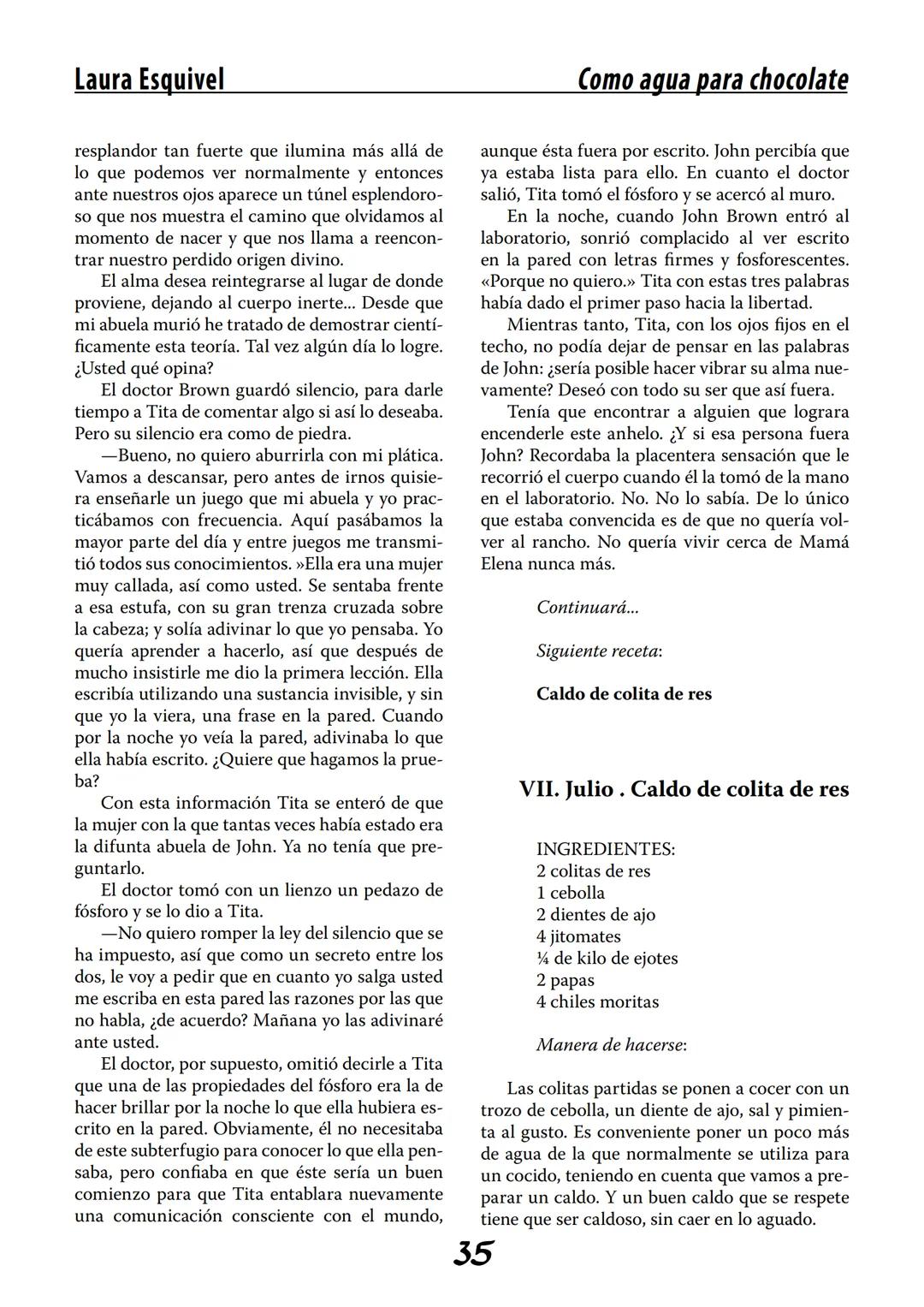 COMO AGUA PARA
CHOCOLATE
LAURA ESQUIVEL
I Enero Tortas de Navidad
INGREDIENTES:
1 lata de sardinas
1½ chorizo
1 cebolla
orégano
1 lata de ch