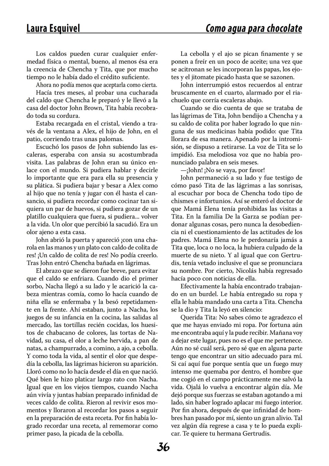 COMO AGUA PARA
CHOCOLATE
LAURA ESQUIVEL
I Enero Tortas de Navidad
INGREDIENTES:
1 lata de sardinas
1½ chorizo
1 cebolla
orégano
1 lata de ch
