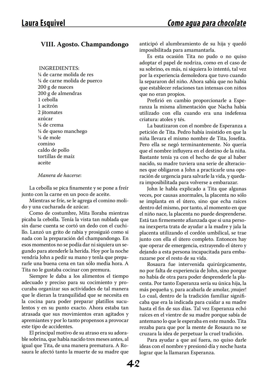 COMO AGUA PARA
CHOCOLATE
LAURA ESQUIVEL
I Enero Tortas de Navidad
INGREDIENTES:
1 lata de sardinas
1½ chorizo
1 cebolla
orégano
1 lata de ch