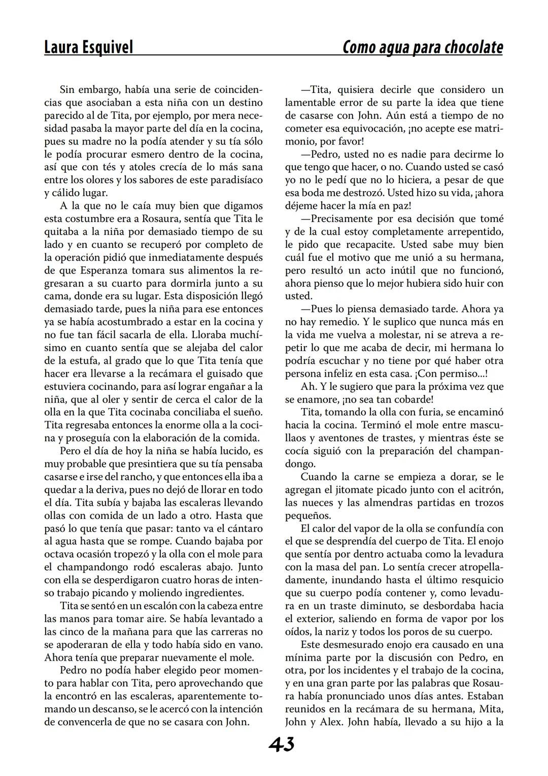 COMO AGUA PARA
CHOCOLATE
LAURA ESQUIVEL
I Enero Tortas de Navidad
INGREDIENTES:
1 lata de sardinas
1½ chorizo
1 cebolla
orégano
1 lata de ch