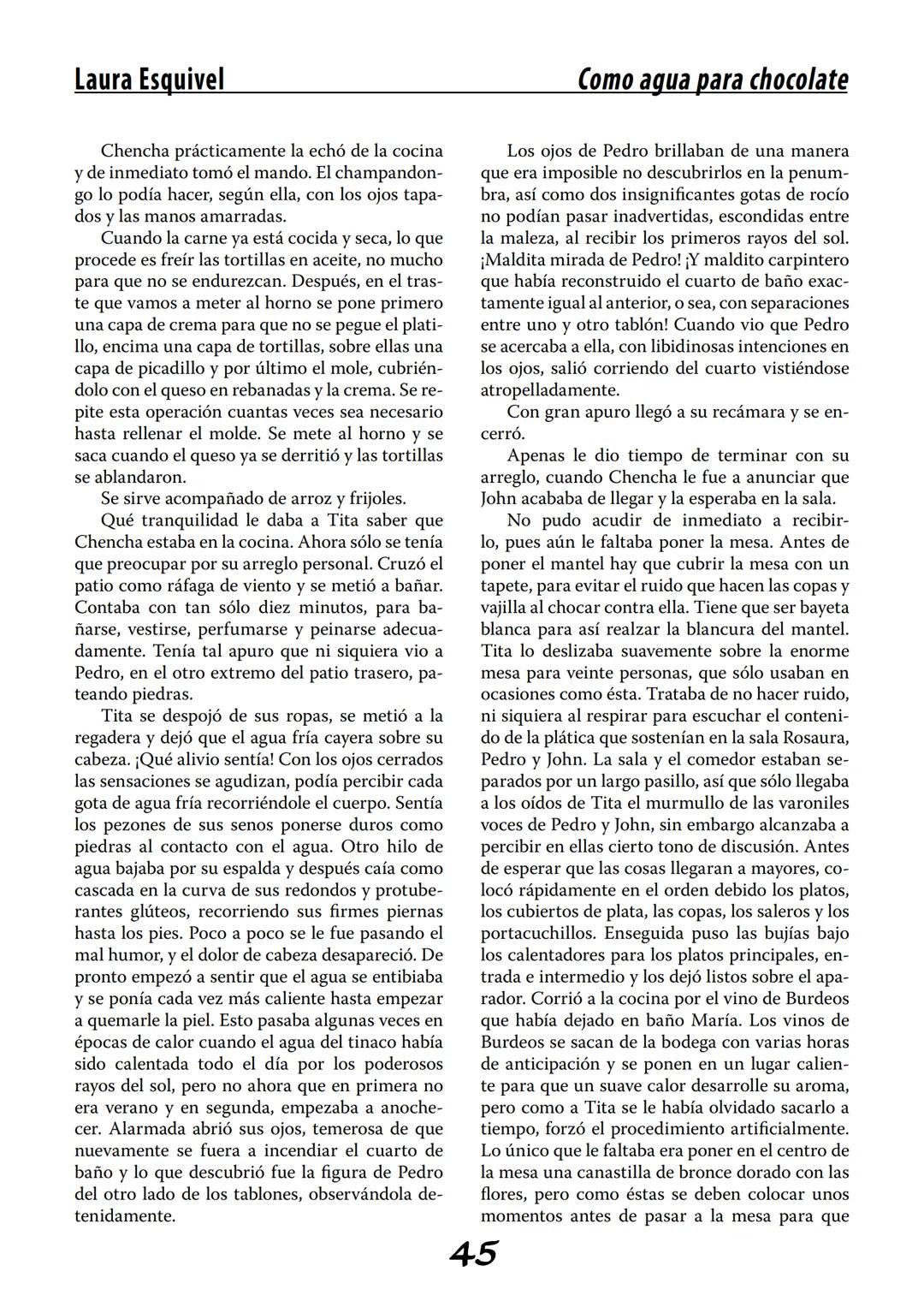 COMO AGUA PARA
CHOCOLATE
LAURA ESQUIVEL
I Enero Tortas de Navidad
INGREDIENTES:
1 lata de sardinas
1½ chorizo
1 cebolla
orégano
1 lata de ch