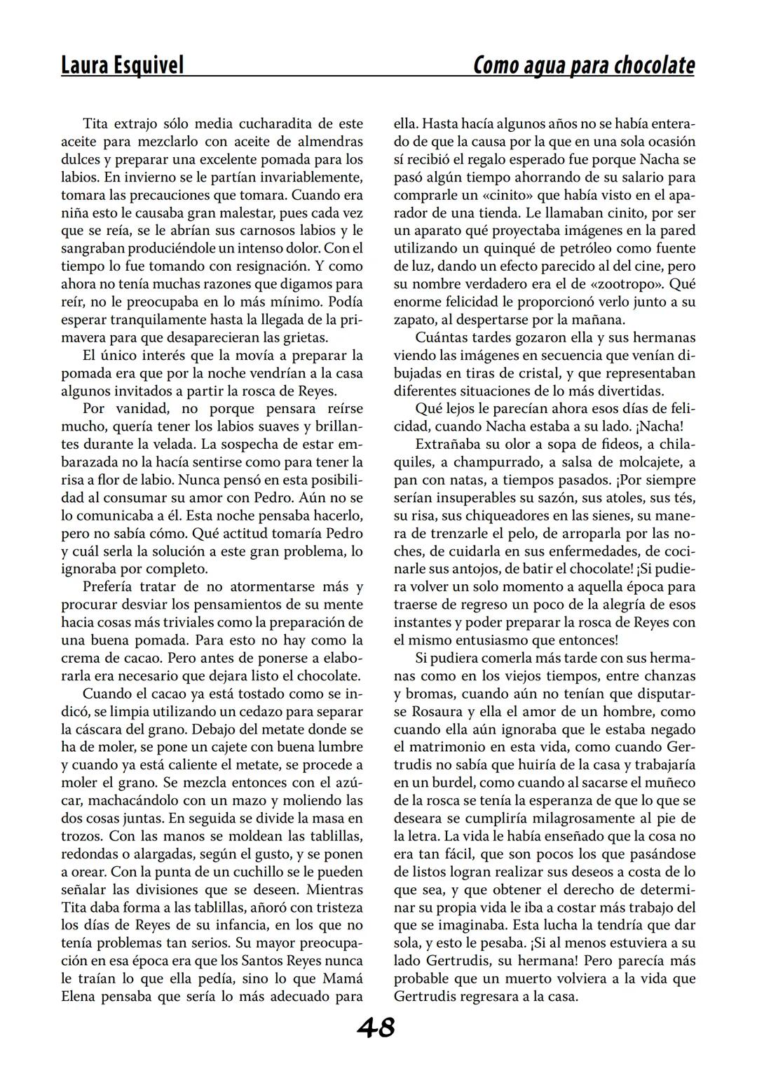 COMO AGUA PARA
CHOCOLATE
LAURA ESQUIVEL
I Enero Tortas de Navidad
INGREDIENTES:
1 lata de sardinas
1½ chorizo
1 cebolla
orégano
1 lata de ch