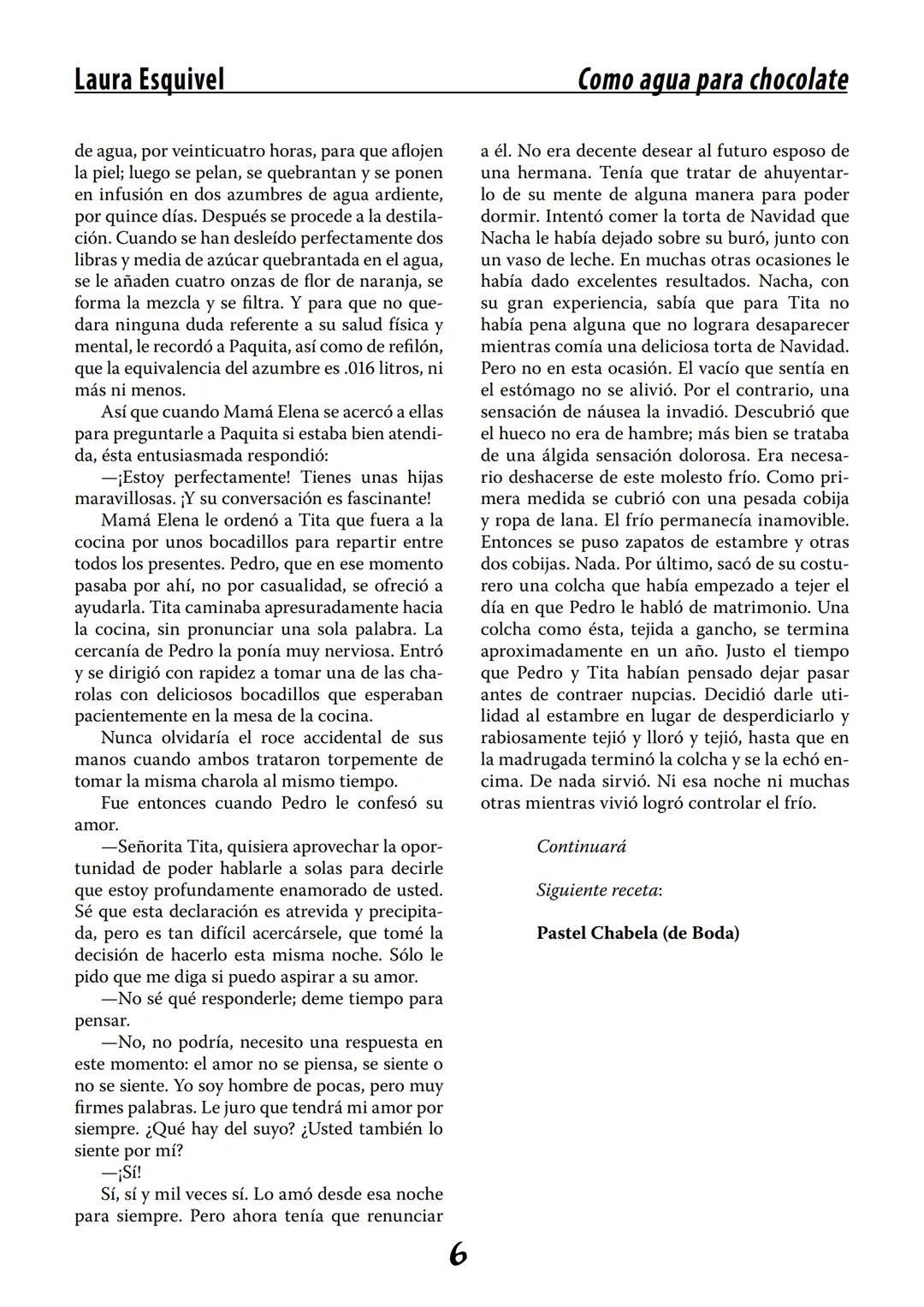 COMO AGUA PARA
CHOCOLATE
LAURA ESQUIVEL
I Enero Tortas de Navidad
INGREDIENTES:
1 lata de sardinas
1½ chorizo
1 cebolla
orégano
1 lata de ch