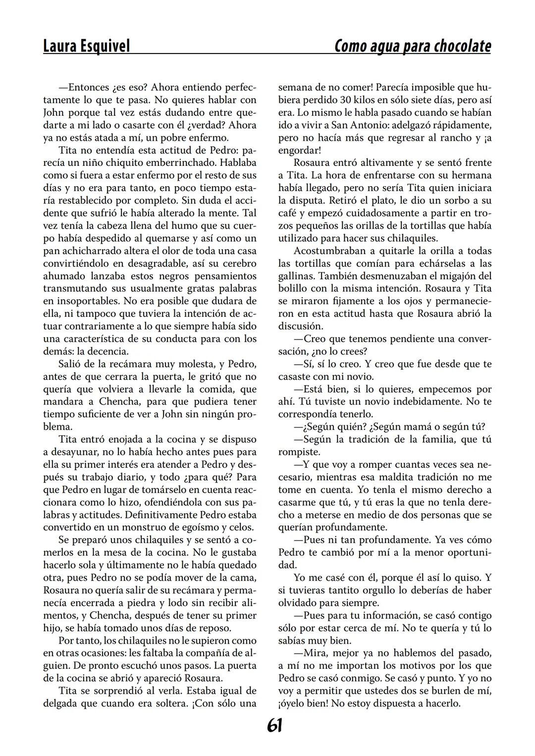 COMO AGUA PARA
CHOCOLATE
LAURA ESQUIVEL
I Enero Tortas de Navidad
INGREDIENTES:
1 lata de sardinas
1½ chorizo
1 cebolla
orégano
1 lata de ch