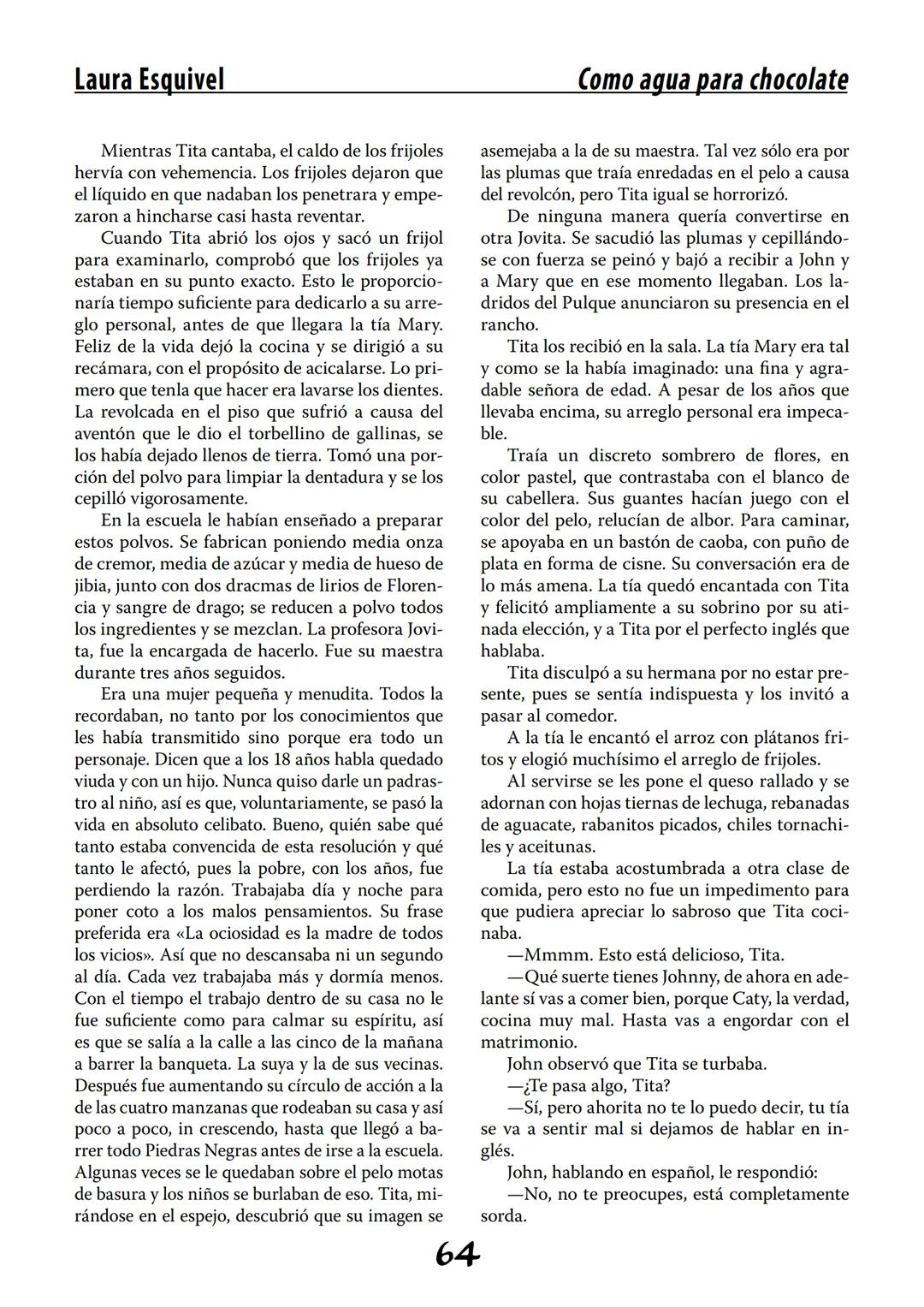COMO AGUA PARA
CHOCOLATE
LAURA ESQUIVEL
I Enero Tortas de Navidad
INGREDIENTES:
1 lata de sardinas
1½ chorizo
1 cebolla
orégano
1 lata de ch