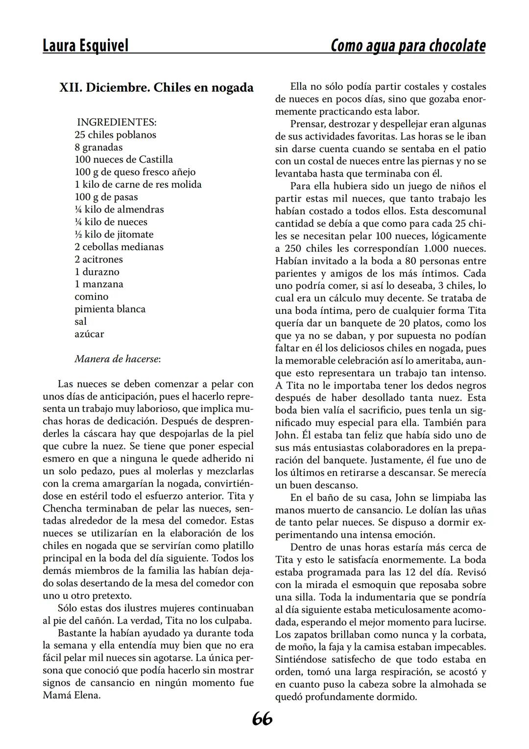 COMO AGUA PARA
CHOCOLATE
LAURA ESQUIVEL
I Enero Tortas de Navidad
INGREDIENTES:
1 lata de sardinas
1½ chorizo
1 cebolla
orégano
1 lata de ch