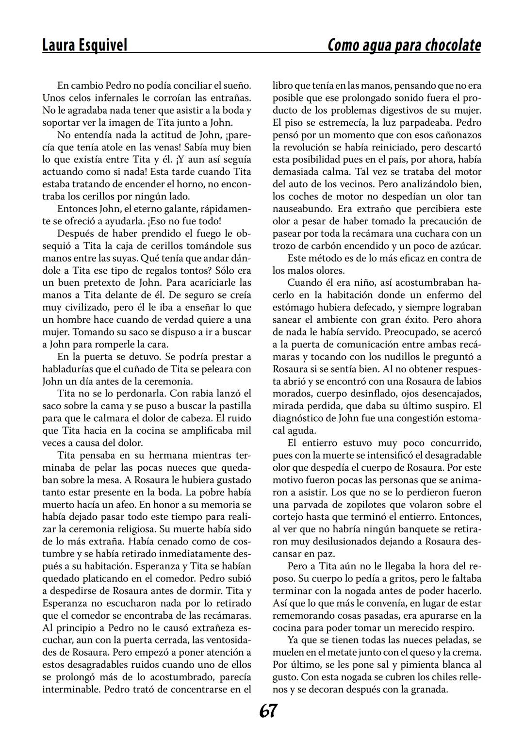 COMO AGUA PARA
CHOCOLATE
LAURA ESQUIVEL
I Enero Tortas de Navidad
INGREDIENTES:
1 lata de sardinas
1½ chorizo
1 cebolla
orégano
1 lata de ch