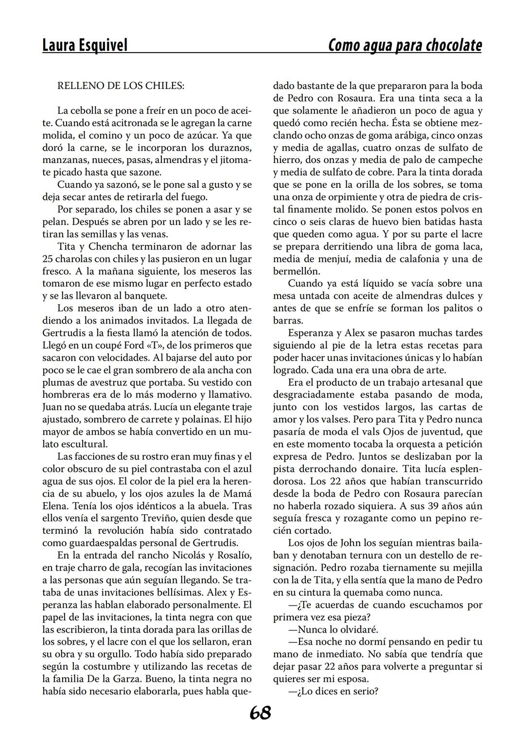 COMO AGUA PARA
CHOCOLATE
LAURA ESQUIVEL
I Enero Tortas de Navidad
INGREDIENTES:
1 lata de sardinas
1½ chorizo
1 cebolla
orégano
1 lata de ch