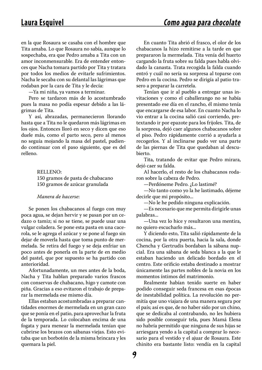 COMO AGUA PARA
CHOCOLATE
LAURA ESQUIVEL
I Enero Tortas de Navidad
INGREDIENTES:
1 lata de sardinas
1½ chorizo
1 cebolla
orégano
1 lata de ch