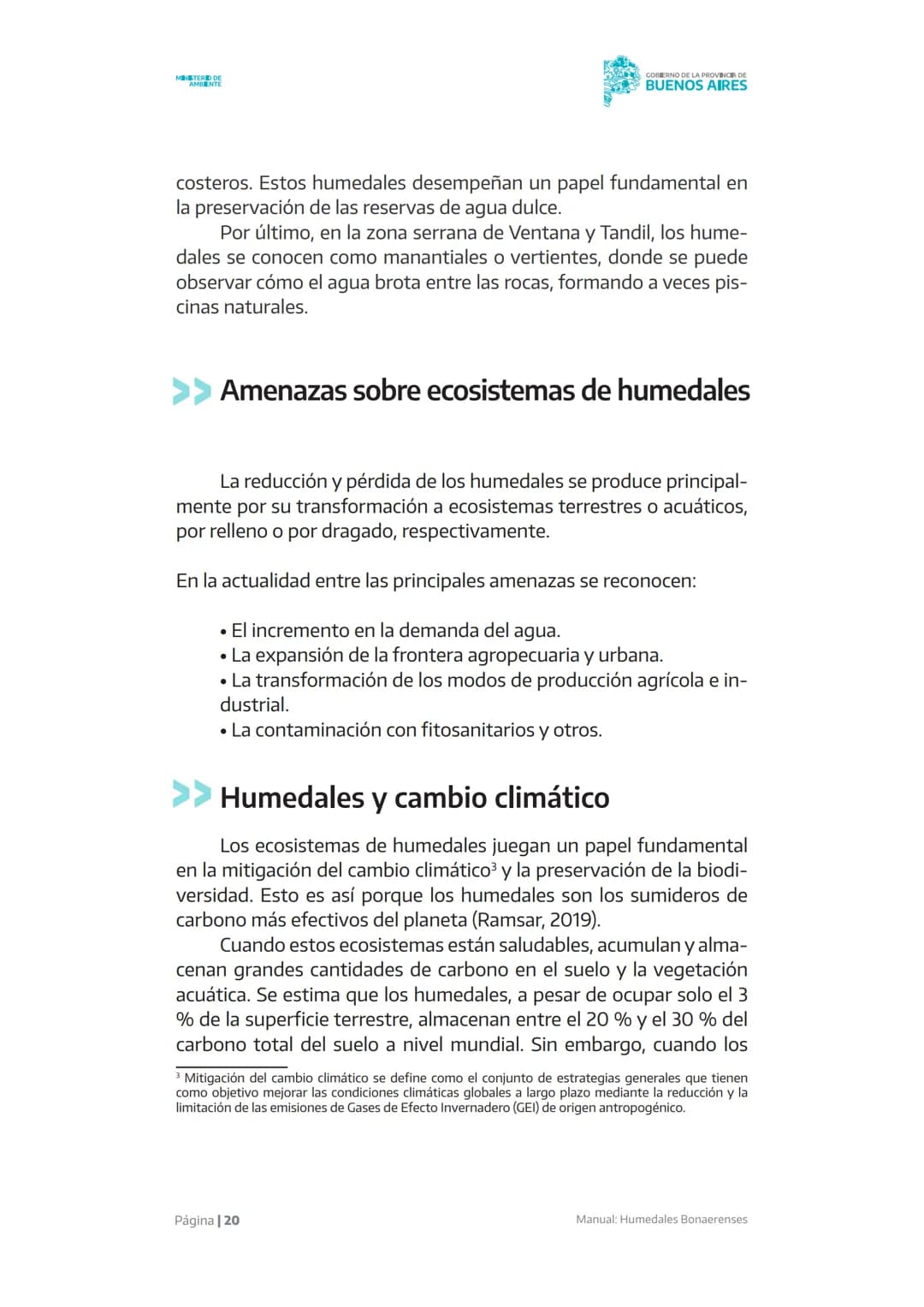 Manual
X X X X X
Humedales
Bonaerenses
MINISTERIO DE
AMBIENTE
GOBIERNO DE LA
PROVINCIA DE
BUENOS
AIRES AUTORIDADES
Gobernador de la provinc
