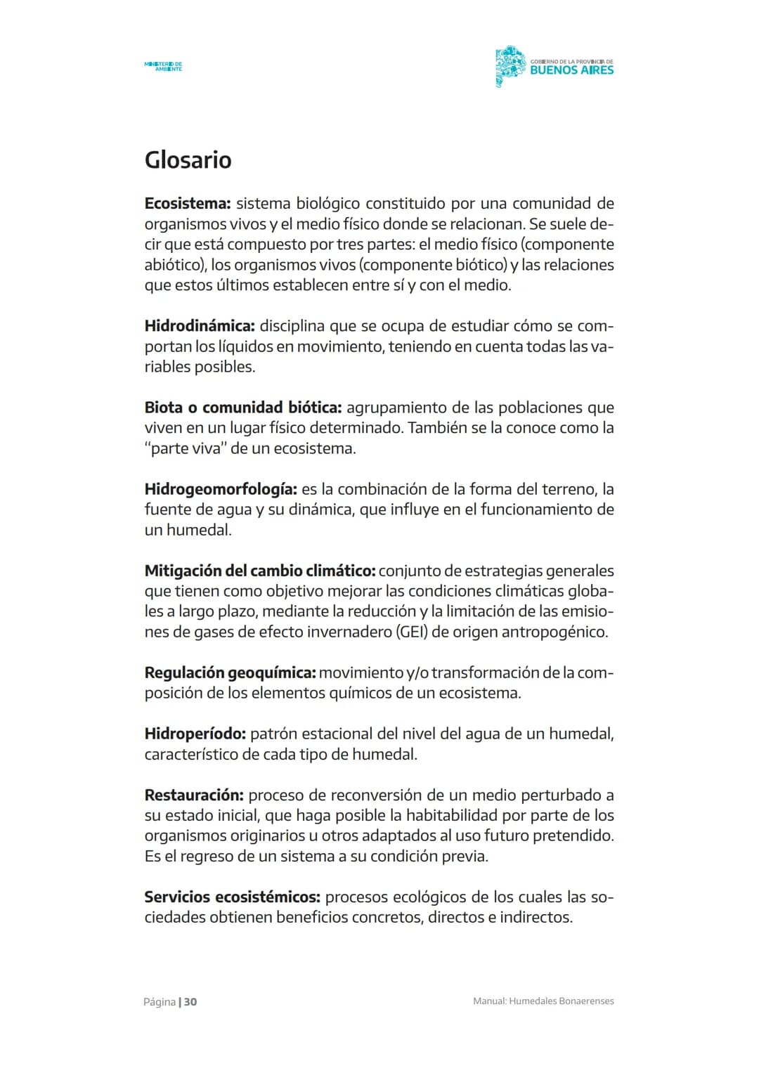 Manual
X X X X X
Humedales
Bonaerenses
MINISTERIO DE
AMBIENTE
GOBIERNO DE LA
PROVINCIA DE
BUENOS
AIRES AUTORIDADES
Gobernador de la provinc