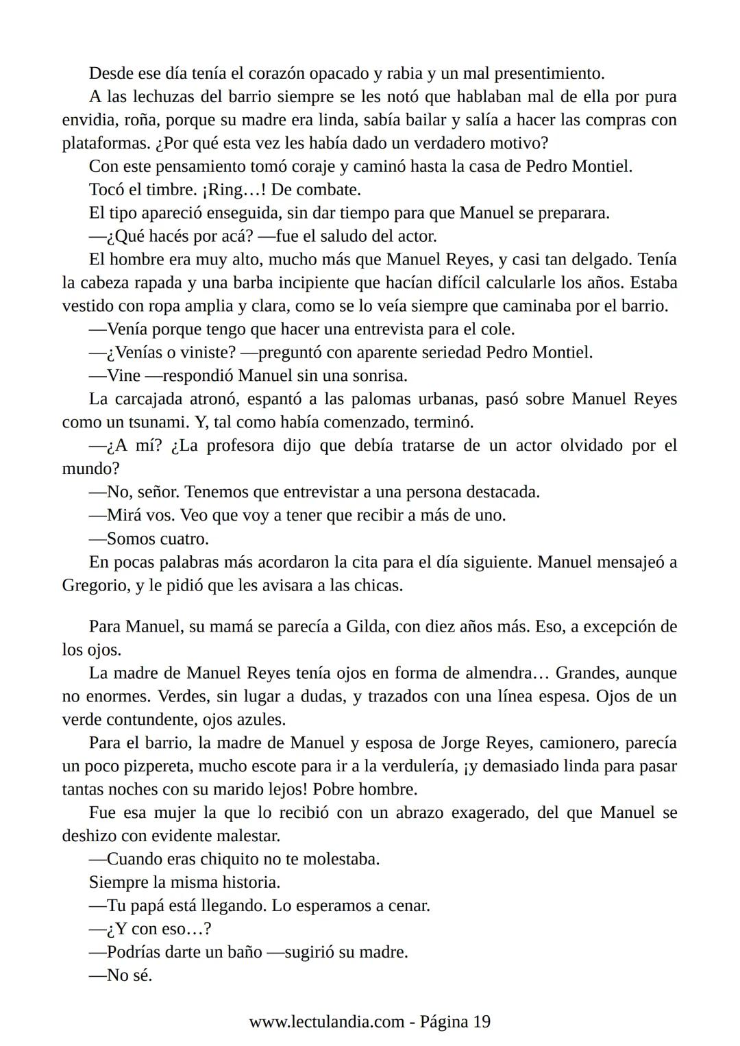 Liliana Bodoc
La entrevista
Lectulandia Cuatro jóvenes que nunca se hubiesen reunido por voluntad propia deben
entrevistar a una persona des