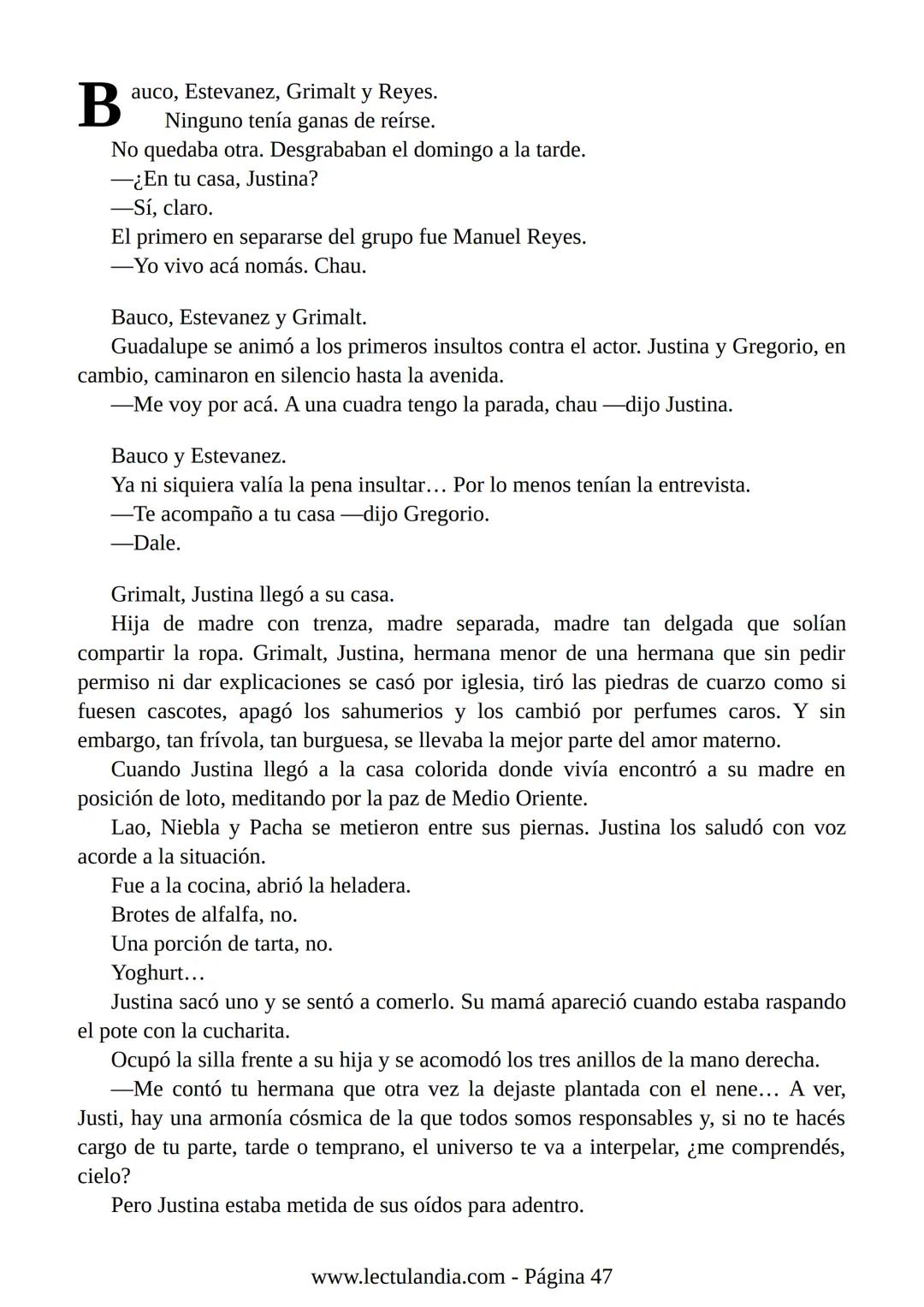 Liliana Bodoc
La entrevista
Lectulandia Cuatro jóvenes que nunca se hubiesen reunido por voluntad propia deben
entrevistar a una persona des