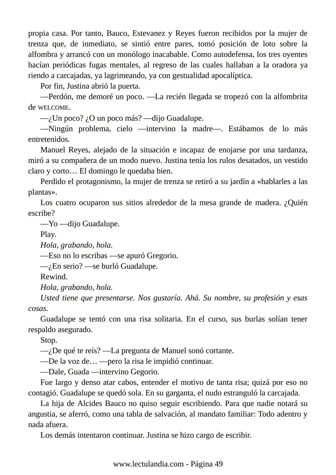 Liliana Bodoc
La entrevista
Lectulandia Cuatro jóvenes que nunca se hubiesen reunido por voluntad propia deben
entrevistar a una persona des