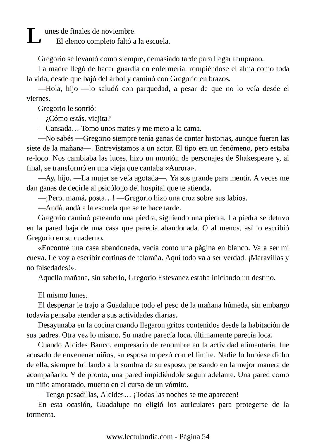 Liliana Bodoc
La entrevista
Lectulandia Cuatro jóvenes que nunca se hubiesen reunido por voluntad propia deben
entrevistar a una persona des