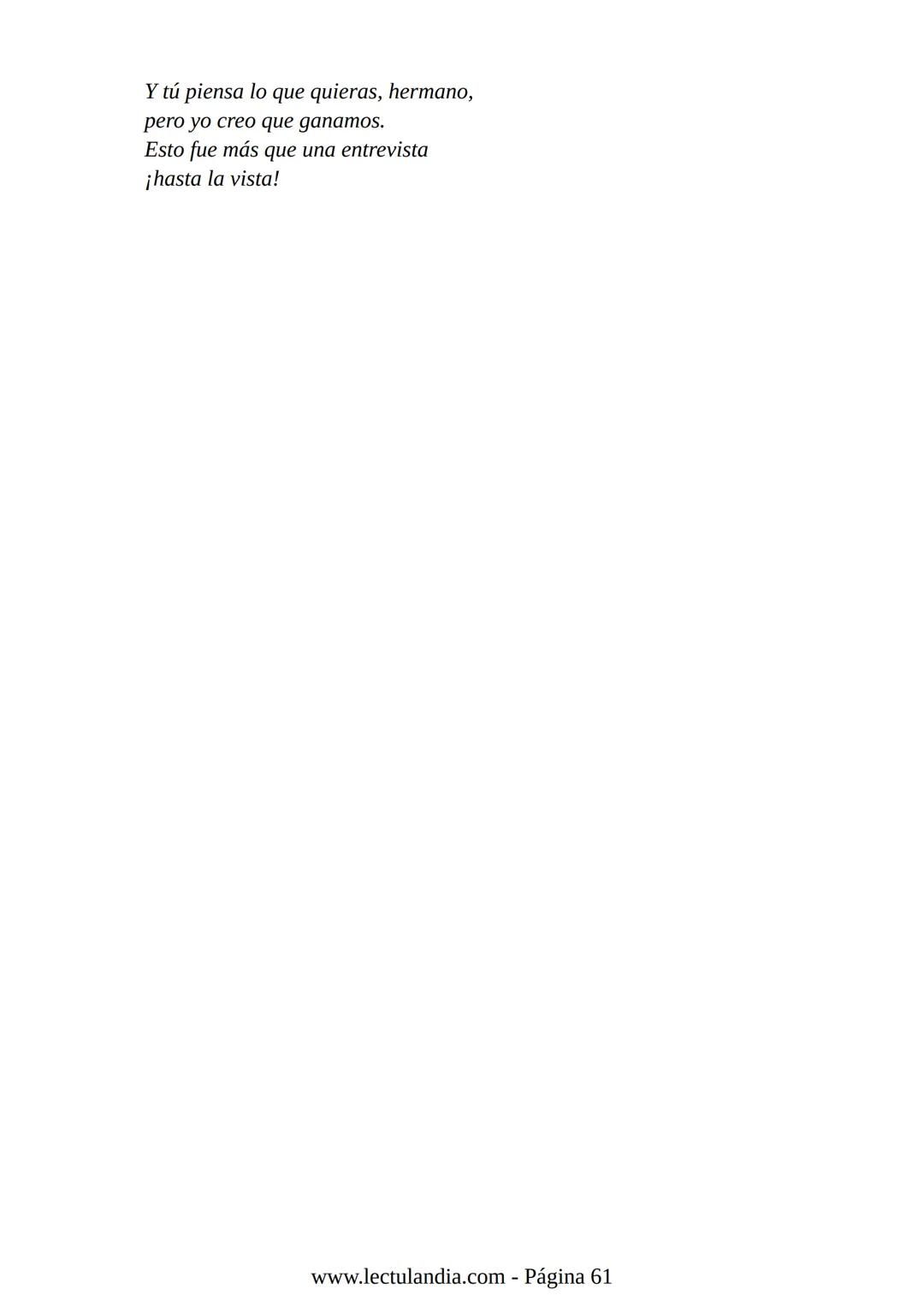 Liliana Bodoc
La entrevista
Lectulandia Cuatro jóvenes que nunca se hubiesen reunido por voluntad propia deben
entrevistar a una persona des