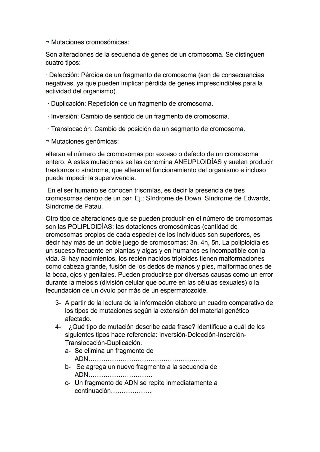 Las mutaciones
Los nucleótidos que forman una hebra de la doble hélice del ADN se unen con
los nucleótidos en la otra hebra, de acuerdo con