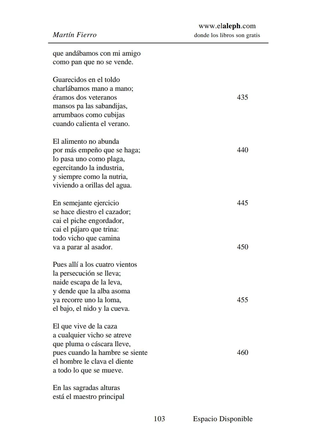 # IMPRIMIR
# MARTÍN FIERRO
# JOSÉ HERNÁNDEZ
# Espacio
# Disponible Editado por
e
aleph.com
© 1999 – Copyright www.elaleph.com
Todos lo