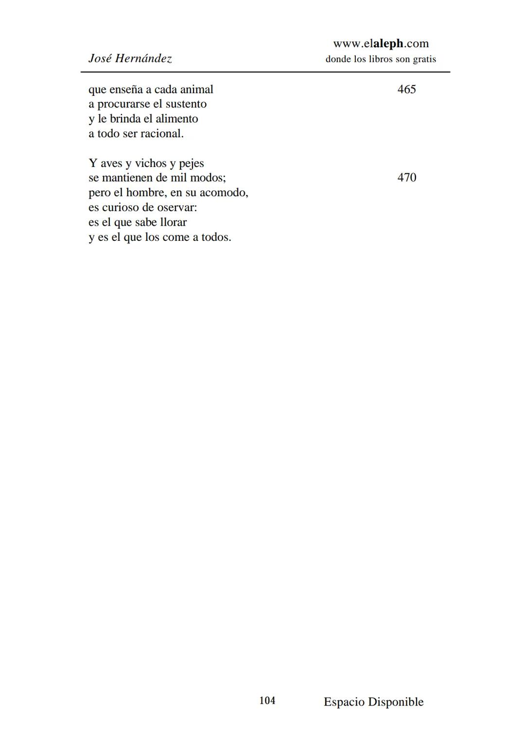 # IMPRIMIR
# MARTÍN FIERRO
# JOSÉ HERNÁNDEZ
# Espacio
# Disponible Editado por
e
aleph.com
© 1999 – Copyright www.elaleph.com
Todos lo