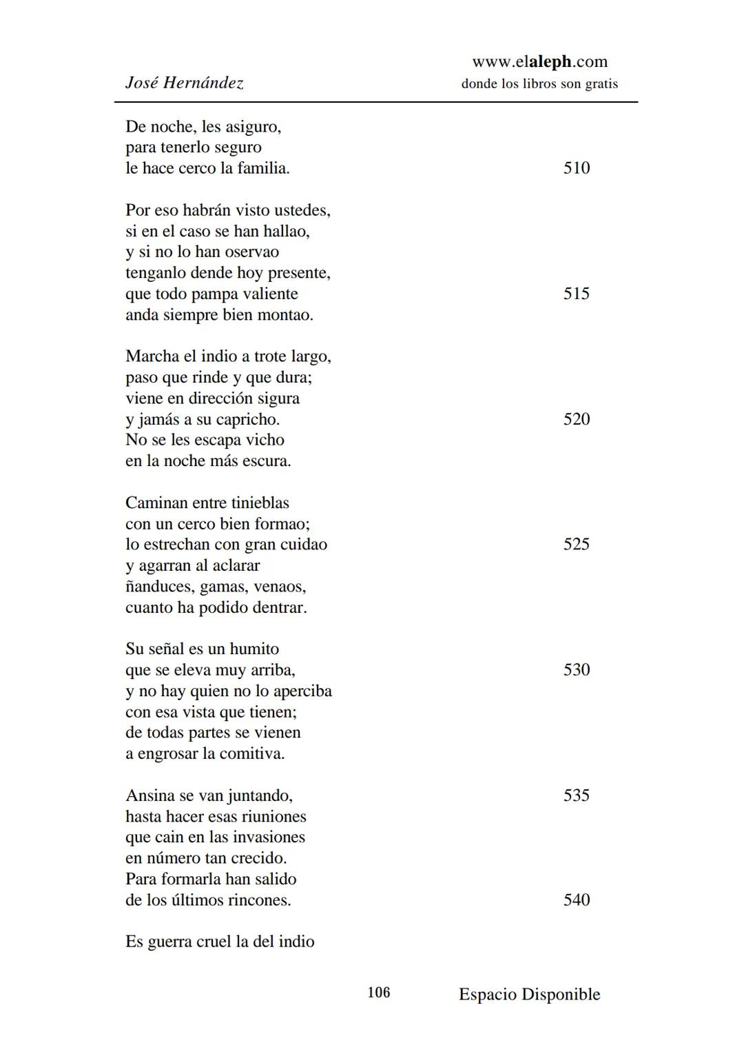 # IMPRIMIR
# MARTÍN FIERRO
# JOSÉ HERNÁNDEZ
# Espacio
# Disponible Editado por
e
aleph.com
© 1999 – Copyright www.elaleph.com
Todos lo