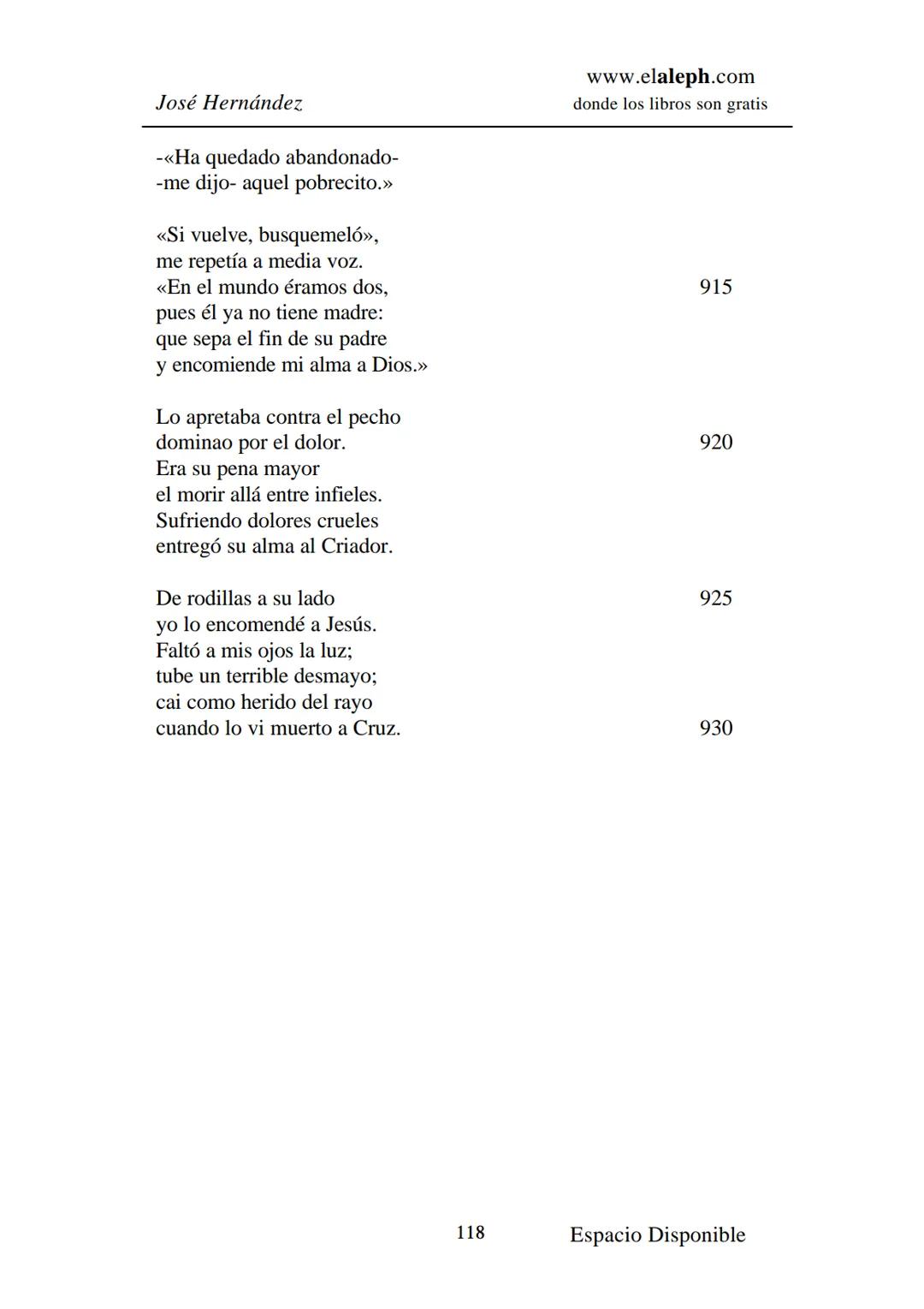 # IMPRIMIR
# MARTÍN FIERRO
# JOSÉ HERNÁNDEZ
# Espacio
# Disponible Editado por
e
aleph.com
© 1999 – Copyright www.elaleph.com
Todos lo