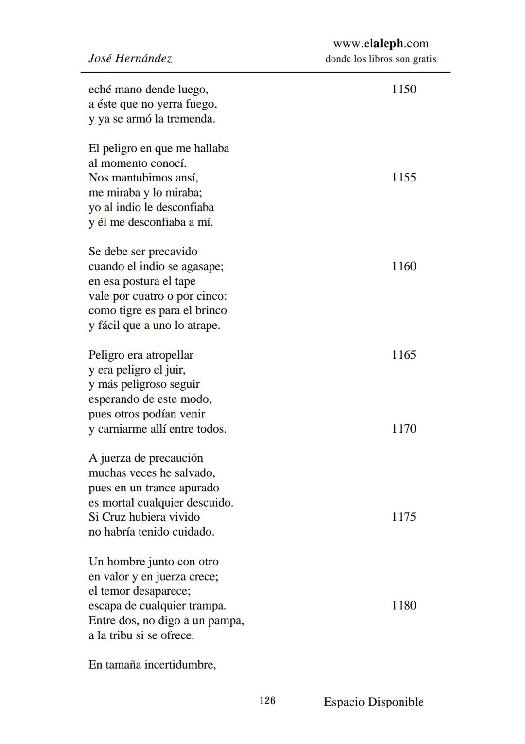 # IMPRIMIR
# MARTÍN FIERRO
# JOSÉ HERNÁNDEZ
# Espacio
# Disponible Editado por
e
aleph.com
© 1999 – Copyright www.elaleph.com
Todos lo