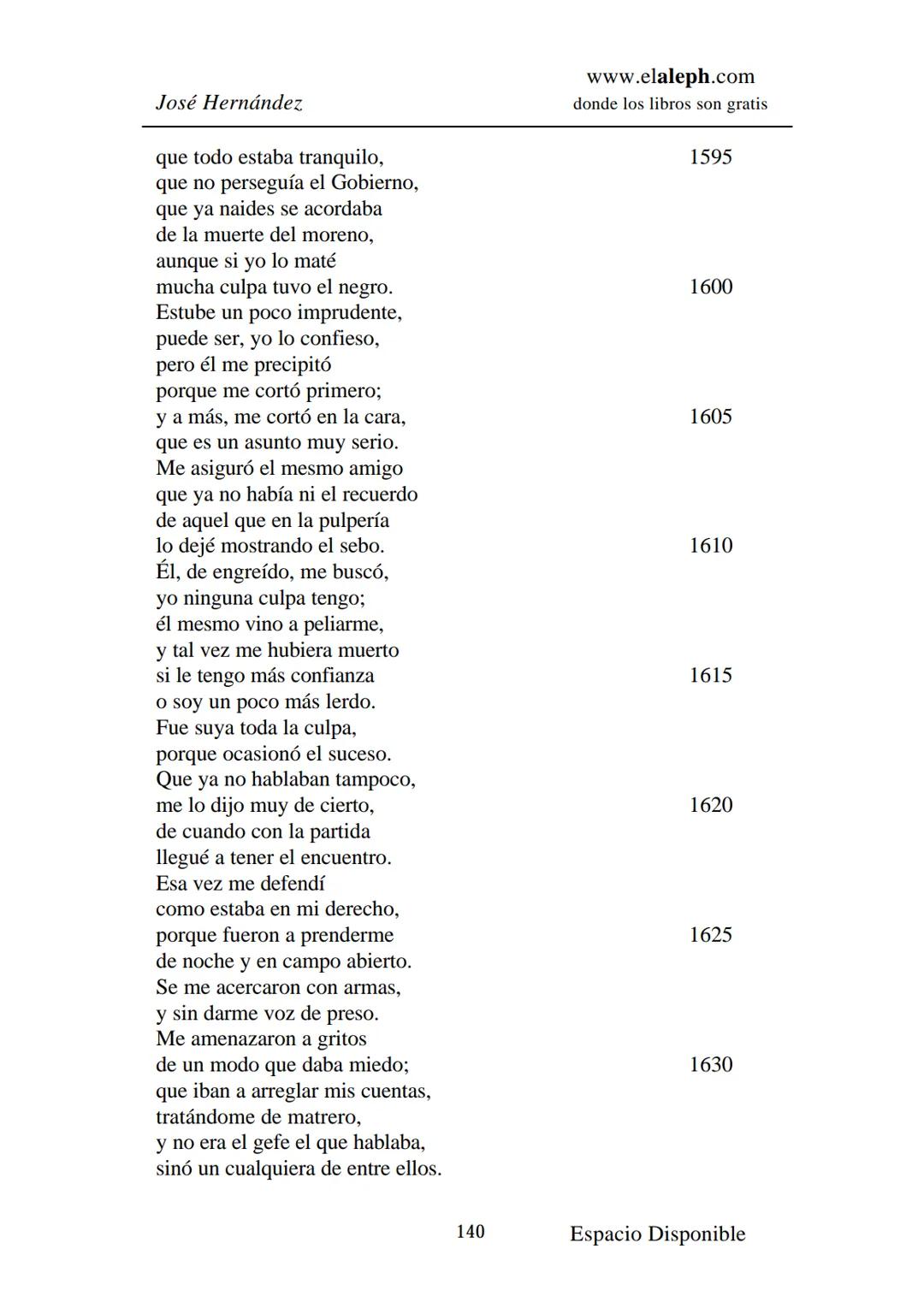 # IMPRIMIR
# MARTÍN FIERRO
# JOSÉ HERNÁNDEZ
# Espacio
# Disponible Editado por
e
aleph.com
© 1999 – Copyright www.elaleph.com
Todos lo