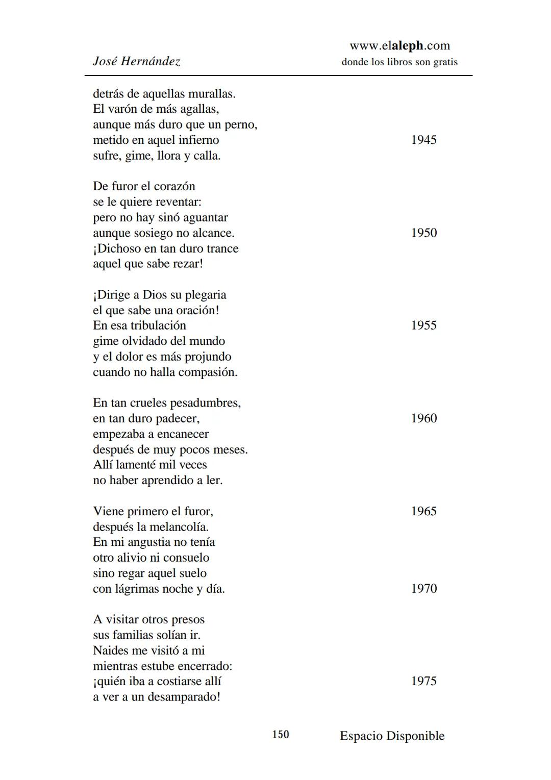 # IMPRIMIR
# MARTÍN FIERRO
# JOSÉ HERNÁNDEZ
# Espacio
# Disponible Editado por
e
aleph.com
© 1999 – Copyright www.elaleph.com
Todos lo