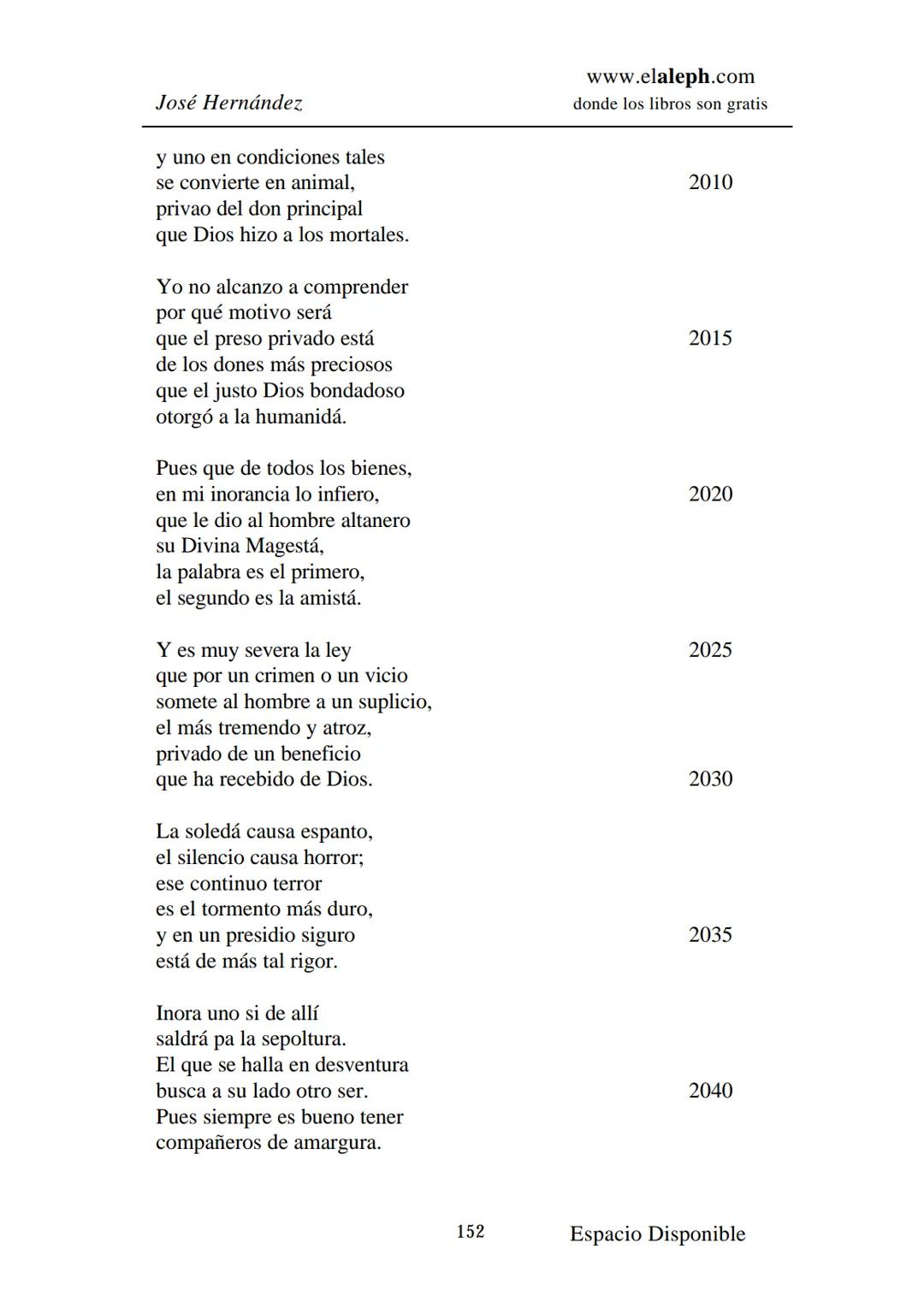 # IMPRIMIR
# MARTÍN FIERRO
# JOSÉ HERNÁNDEZ
# Espacio
# Disponible Editado por
e
aleph.com
© 1999 – Copyright www.elaleph.com
Todos lo