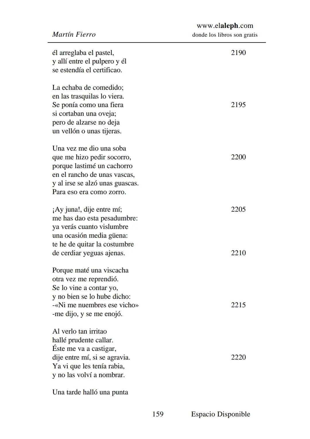 # IMPRIMIR
# MARTÍN FIERRO
# JOSÉ HERNÁNDEZ
# Espacio
# Disponible Editado por
e
aleph.com
© 1999 – Copyright www.elaleph.com
Todos lo