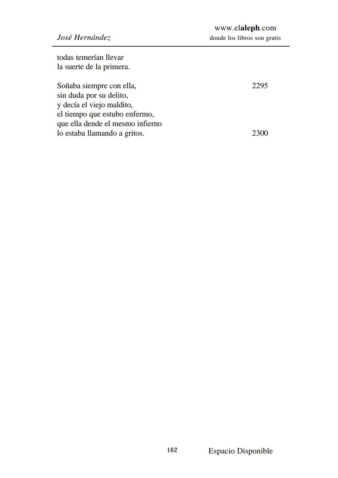 # IMPRIMIR
# MARTÍN FIERRO
# JOSÉ HERNÁNDEZ
# Espacio
# Disponible Editado por
e
aleph.com
© 1999 – Copyright www.elaleph.com
Todos lo