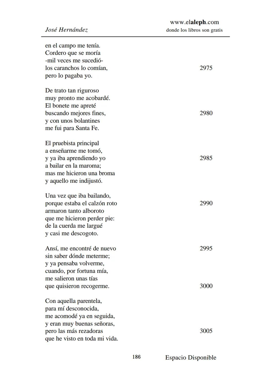 # IMPRIMIR
# MARTÍN FIERRO
# JOSÉ HERNÁNDEZ
# Espacio
# Disponible Editado por
e
aleph.com
© 1999 – Copyright www.elaleph.com
Todos lo