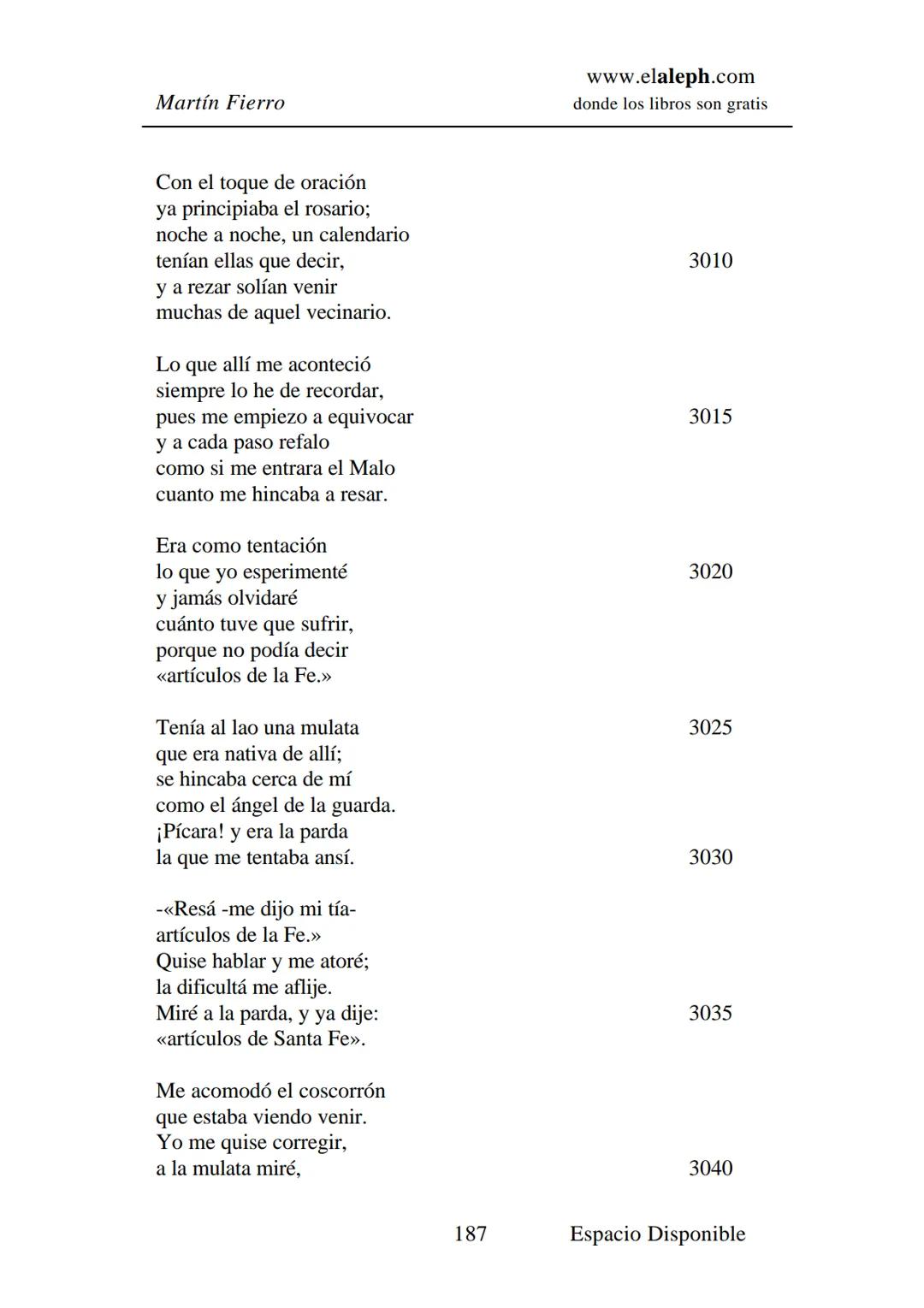 # IMPRIMIR
# MARTÍN FIERRO
# JOSÉ HERNÁNDEZ
# Espacio
# Disponible Editado por
e
aleph.com
© 1999 – Copyright www.elaleph.com
Todos lo