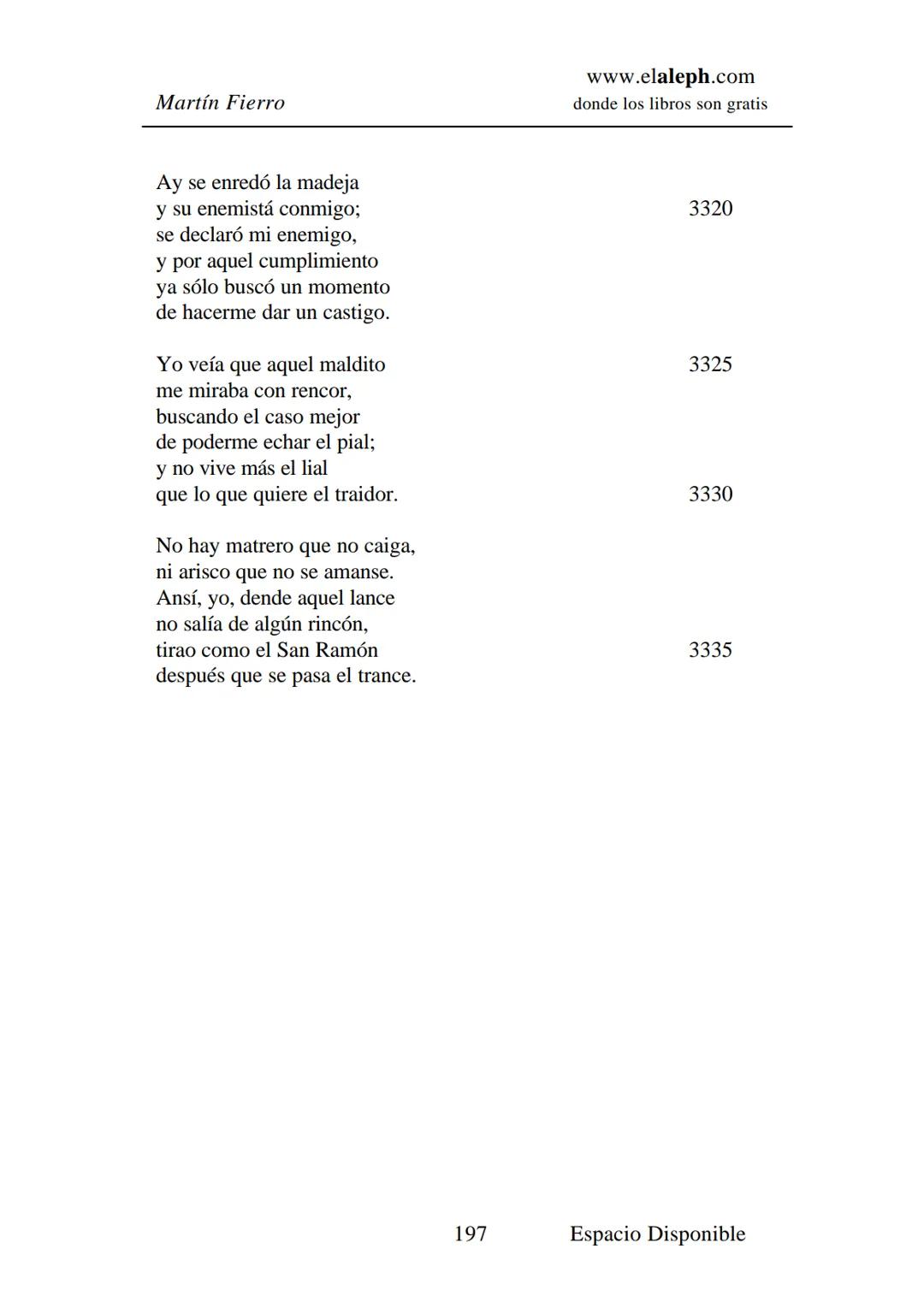 # IMPRIMIR
# MARTÍN FIERRO
# JOSÉ HERNÁNDEZ
# Espacio
# Disponible Editado por
e
aleph.com
© 1999 – Copyright www.elaleph.com
Todos lo