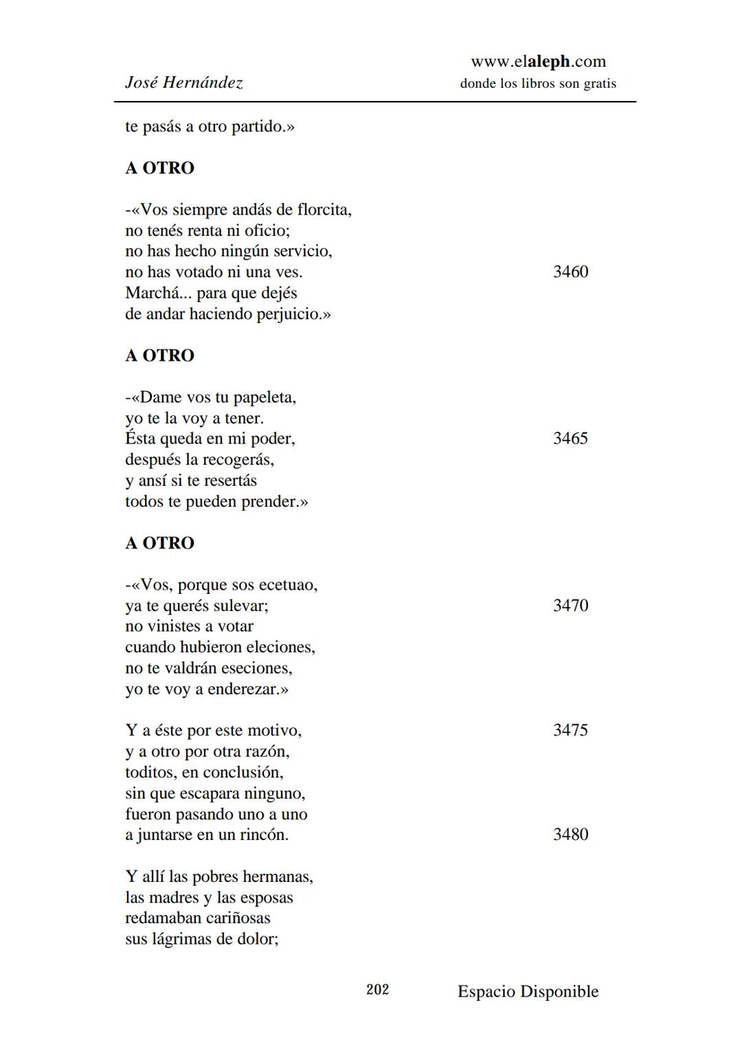 # IMPRIMIR
# MARTÍN FIERRO
# JOSÉ HERNÁNDEZ
# Espacio
# Disponible Editado por
e
aleph.com
© 1999 – Copyright www.elaleph.com
Todos lo