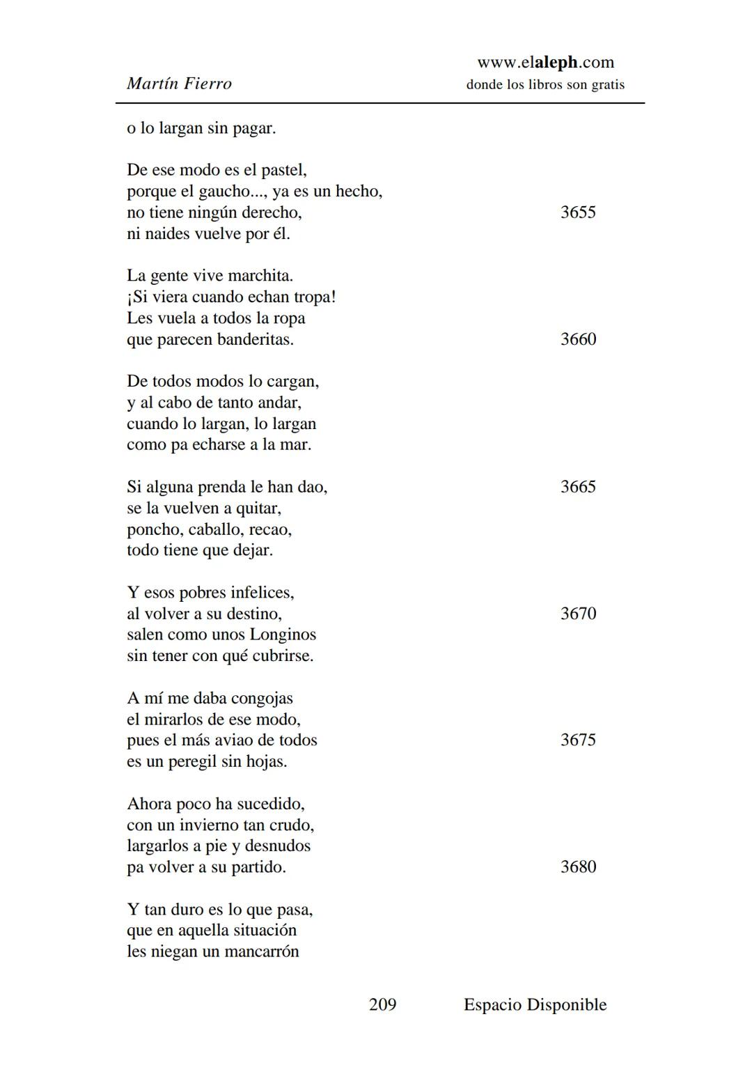 # IMPRIMIR
# MARTÍN FIERRO
# JOSÉ HERNÁNDEZ
# Espacio
# Disponible Editado por
e
aleph.com
© 1999 – Copyright www.elaleph.com
Todos lo