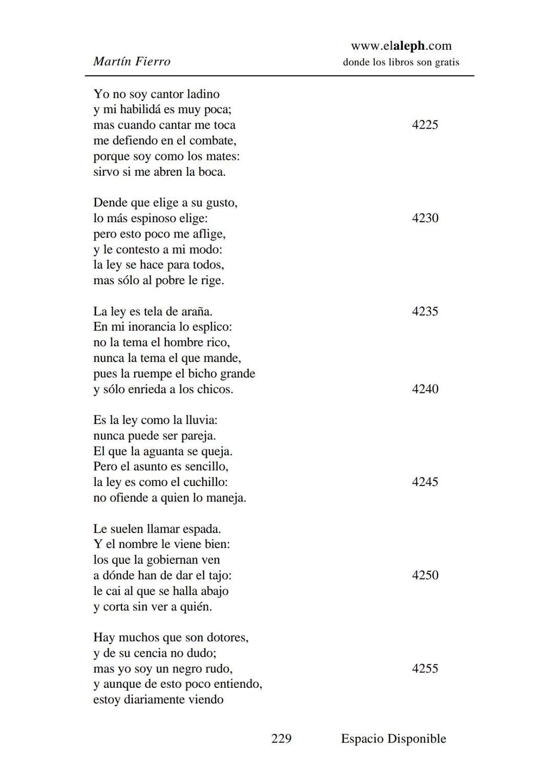 # IMPRIMIR
# MARTÍN FIERRO
# JOSÉ HERNÁNDEZ
# Espacio
# Disponible Editado por
e
aleph.com
© 1999 – Copyright www.elaleph.com
Todos lo