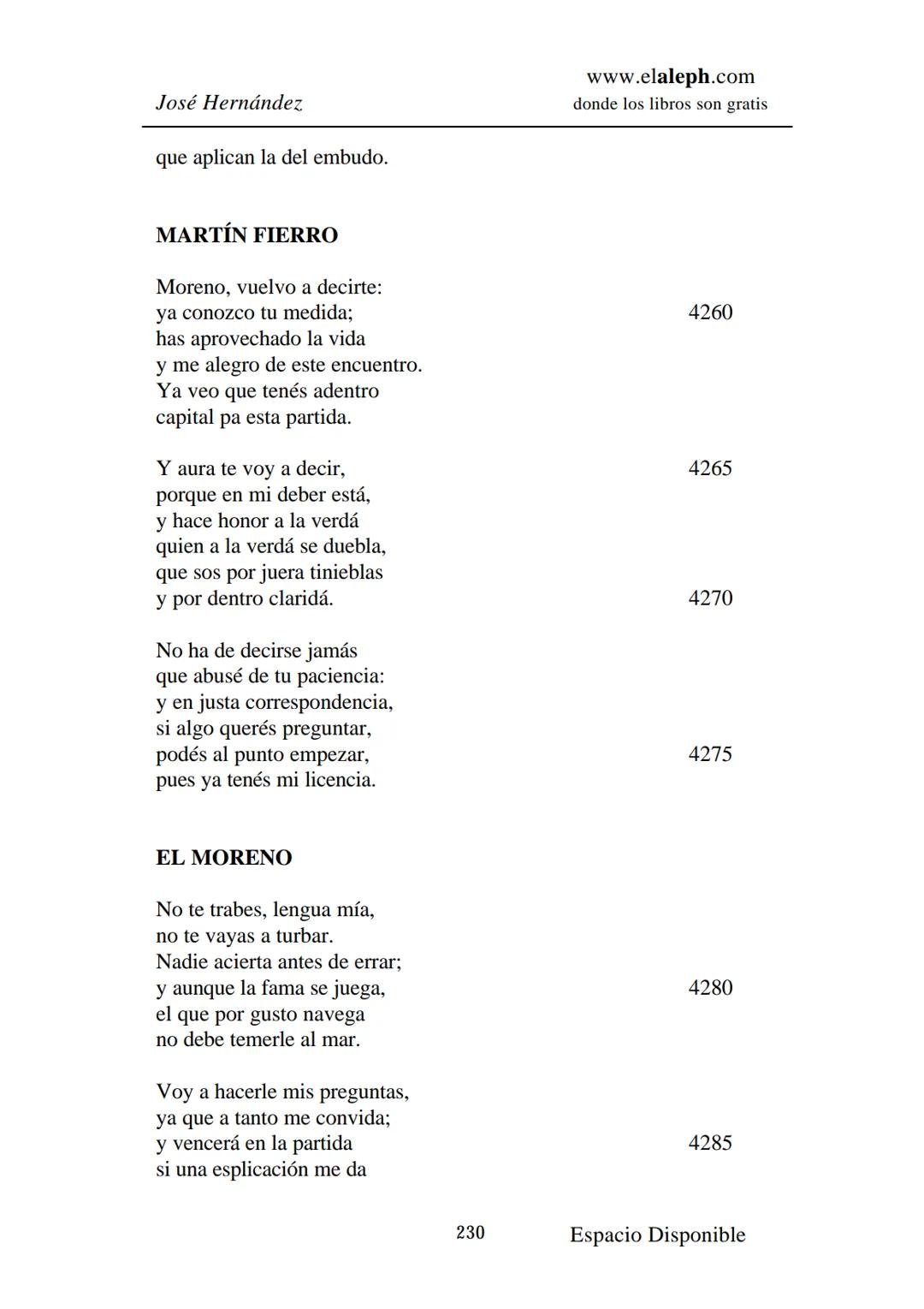 # IMPRIMIR
# MARTÍN FIERRO
# JOSÉ HERNÁNDEZ
# Espacio
# Disponible Editado por
e
aleph.com
© 1999 – Copyright www.elaleph.com
Todos lo
