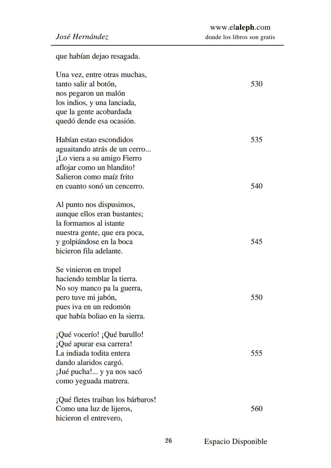 # IMPRIMIR
# MARTÍN FIERRO
# JOSÉ HERNÁNDEZ
# Espacio
# Disponible Editado por
e
aleph.com
© 1999 – Copyright www.elaleph.com
Todos lo