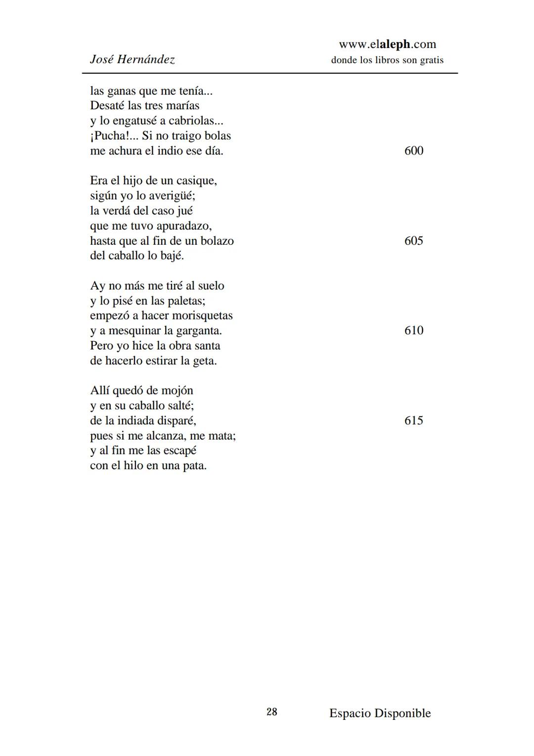 # IMPRIMIR
# MARTÍN FIERRO
# JOSÉ HERNÁNDEZ
# Espacio
# Disponible Editado por
e
aleph.com
© 1999 – Copyright www.elaleph.com
Todos lo