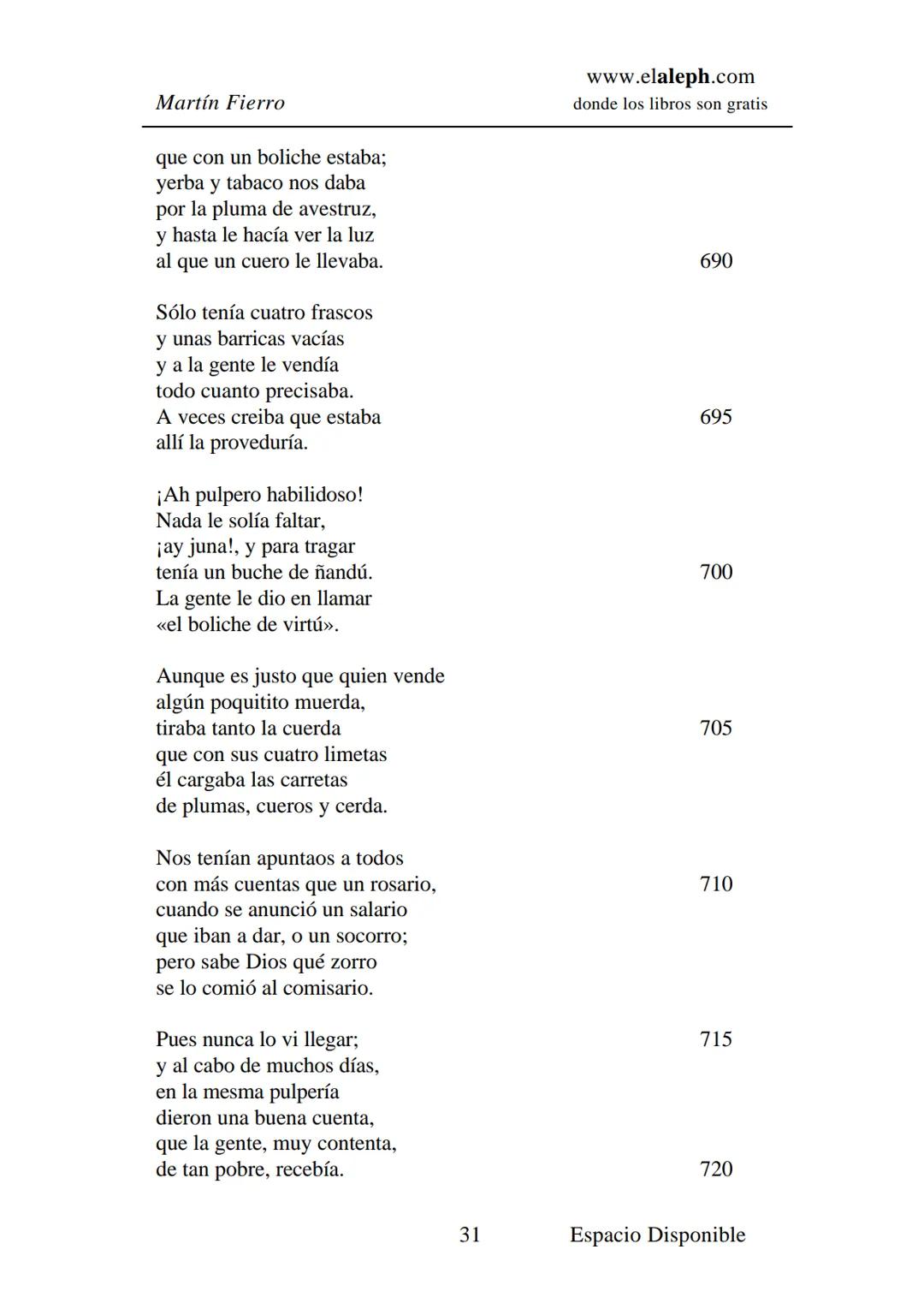 # IMPRIMIR
# MARTÍN FIERRO
# JOSÉ HERNÁNDEZ
# Espacio
# Disponible Editado por
e
aleph.com
© 1999 – Copyright www.elaleph.com
Todos lo