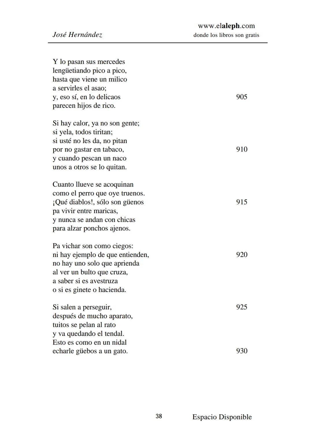 # IMPRIMIR
# MARTÍN FIERRO
# JOSÉ HERNÁNDEZ
# Espacio
# Disponible Editado por
e
aleph.com
© 1999 – Copyright www.elaleph.com
Todos lo